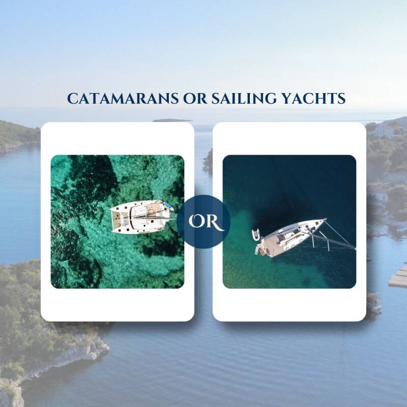 Catamaran vs sailing yacht : which charter is right for you?